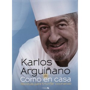 Karlos Arguiñano: ‘Como en casa. Recetas para triunfar cocinando’ 0